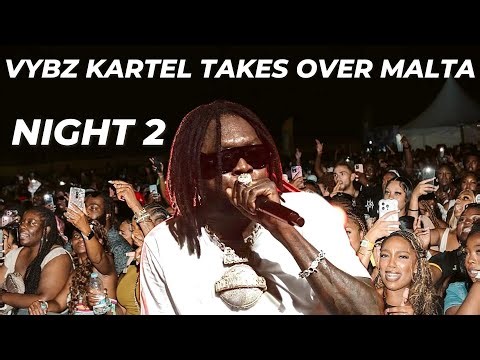 Vybz Kartel Epic Freedom Street Performance In Malta With Spice | Vybz Kartel Night 2 Malta Show