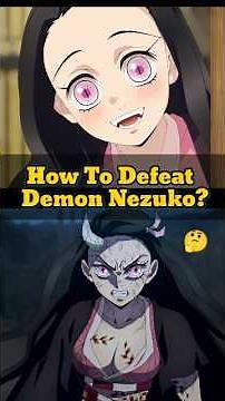 How To Defeat Demon Nezuko? | The Filmmaker | #demonslayer #nezukokamado #anime