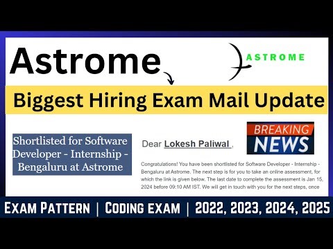 Astrome Hiring Exam Mail Update | Exam Ongoing | Exam Pattern | Coding Exam | 2022. 2023, 2024, 2025