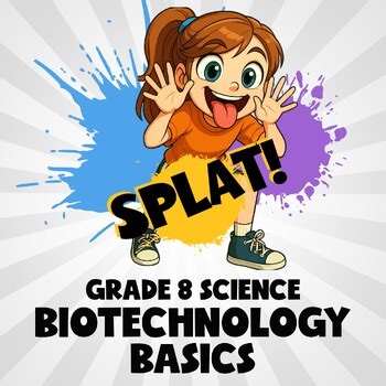Biotechnology Basics SPLAT! Science Game - No Prep Grade 8 Review
