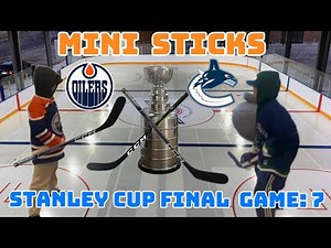 MINI STICKS game 7 Stanley cup final EDM-VAN