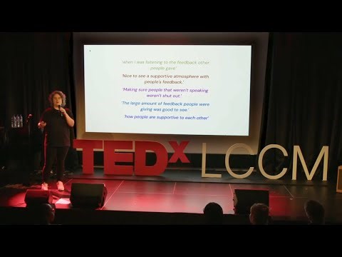 Feedback as community builder | Lisbee Stainton | TEDxLCCM