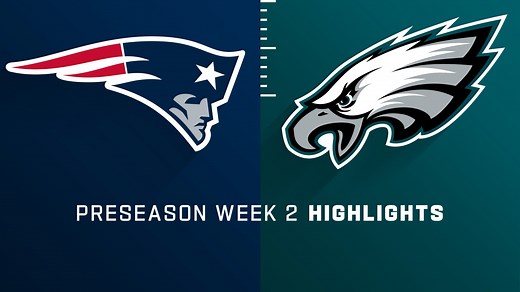 Patriots vs. Eagles highlights | Preseason Week 2