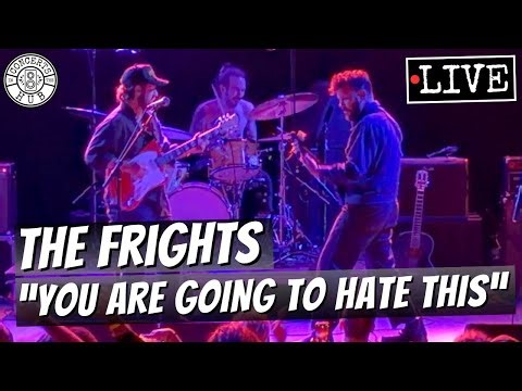 The Frights "You Are Going to Hate This" LIVE