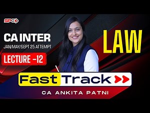 CA Intermediate Law Fasttrack Lecture 12 By CA Ankita Patni