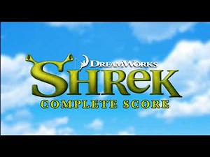 "Making Camp" - Shrek (Complete Score)