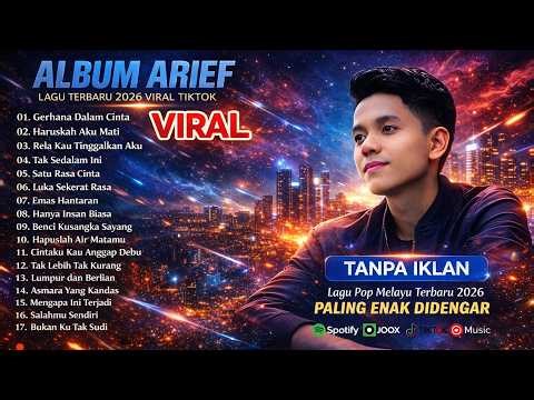 ARIEF PUTRA FULL ALBUM TERBAIK 2026 | TANPA IKLAN | LAGU MELAYU TERPOPULER