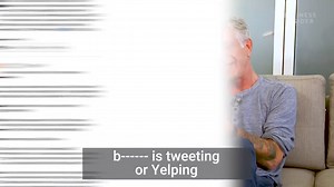 Anthony Bourdain Destroys Yelp Users | No Reservations