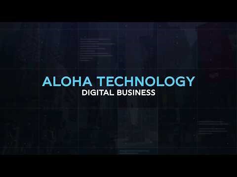 Aloha Technology Transforming Todays Business World Through Digital Innovation