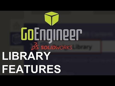 SOLIDWORKS Automate to Alleviate: Part 1 - Library Features