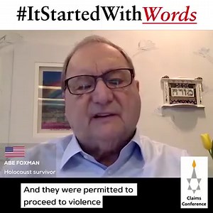Holocaust survivor Abe Foxman's message is: The Holocaust did not begin with bricks, #ItStartedWithWords. But, because of silence, those hateful, antisemitic words were allowed to exist and flourish and paved the way for the bricks to arrive and the crematoriums to be built. The words of hate were not met with words of opposition and therefore the violence was permitted, and the result was 6 million Jews murdered in the Holocaust. #ItStartedWithWords is a Claims Conference #HolocaustEducation ca
