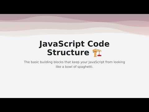 JavaScript Code Structure