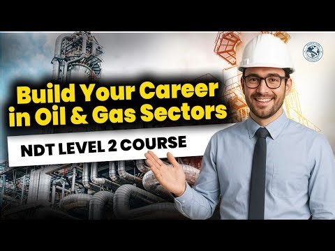 Build Your Career with NDT Level 2 & QA/QC Course | Placement in India & Abroad
