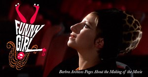 Funny Girl 1968 Locations, Columbia, Behind The Scenes