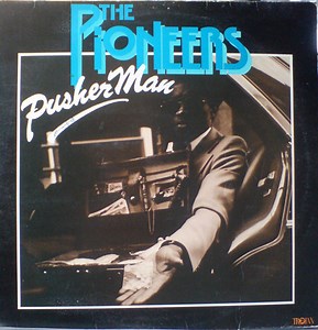 Pioneers - Pusher Man