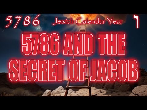 Jewish Calendar Year 5786 | The Secret of Jacob | Eric Burton