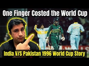 India vs Pakistan 1996 World Cup: The Untold Story of the Epic Quarter-Final