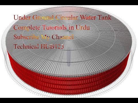 Under Ground circular Water Tank design on Etabs Complete Tutorials step by step in Urdu