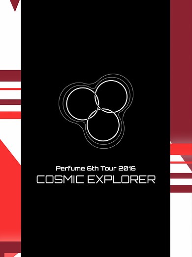 Perfume 6th Tour 2016: COSMIC EXPLORER Highlights
