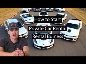 How to Start a Private Car Rental Business