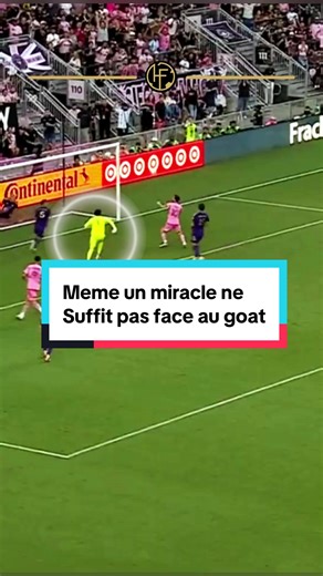 Un Miracle face à Messi : L'Inimaginable en Football