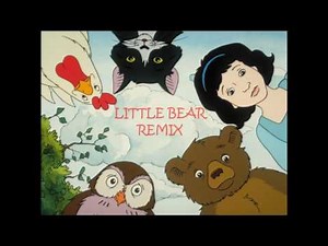 Little Bear Theme Song Remix! | CHILD HOOD REMIXES #19