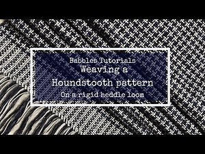 How to Weave a Houndstooth Scarf on a Rigid Heddle Loom