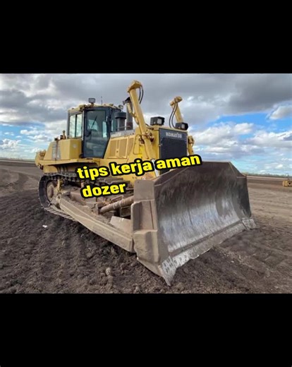 tips dozer #tips #safety #anaktambang #dozer #operatordozer #fyp