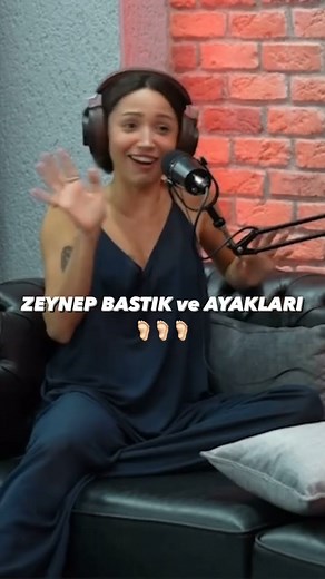 Zeynep Bastık ve Ayakları