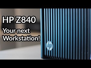 The Complete Workstation - HP Z840