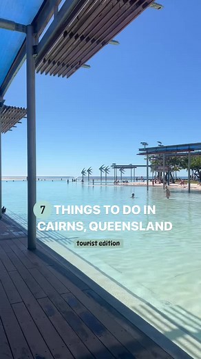 7 Things to Do in Cairns, Australia - Ultimate Tourist Guide