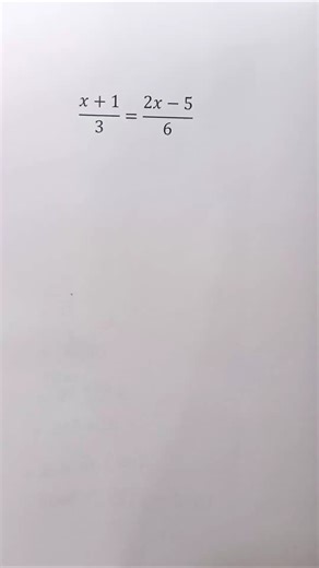 Solving Linear Equation | (x + 1)/3 = (2x – 5)/6 ✍️📚 #maths #mathstricks #mathematics #multiply