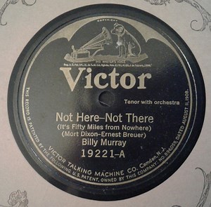 Billy Murray - Not Here - Not There / Big Hearted Bennie