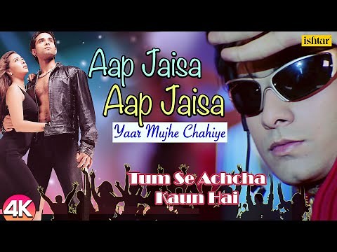 Aap Jaisa Aap Jaisa Yaar Mujhe Chahiye - 4K VIDEO | Tum Se Achcha Kaun Hai | 90's Best Romantic Song