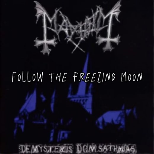 Freezing Moon.#mayhem #metal #blackmetal #freezingmoon