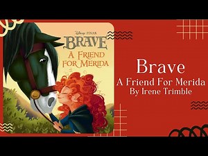 🐎 Stories for Kids Read Aloud 🐎 Disney Brave A Friend For Merida [ READ ALONG VIDEO ]