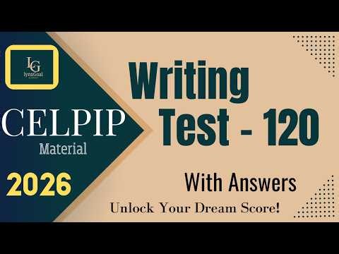CELPIP Writing Test - 120 | High Score Task 1 & Task 2 Sample Answers