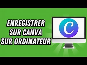 Comment enregistrer sur Canva sur ordinateur (GUIDE COMPLET)