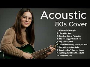 🎧 Chill Acoustic Female Covers – Best Timeless 70s, 80s & 90s Love Songs (Romantic Guitar)