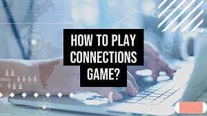 How to play Connections game?