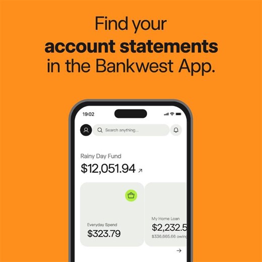 Need a statement fast? Grab it in just a few taps using the Bankwest App. Download the Bankwest App on the App Store or get it on Google Play. | Bankwest