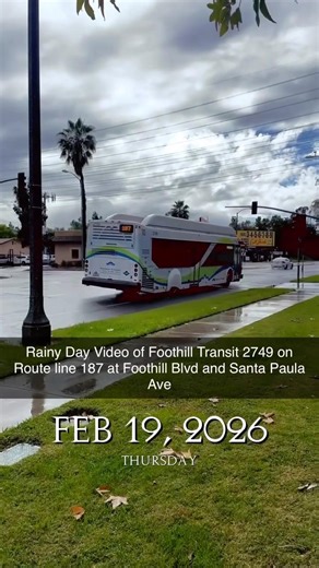 Rainy Day Video of Foothill Transit 2749 on Route line 187 at Foothill Blvd and Santa Paula Ave