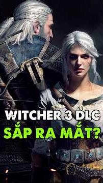 The Truth About the Rumor That The Witcher 3 Will Get New DLC After 10 Years!