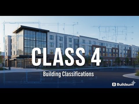 Building Classifications - Class Four