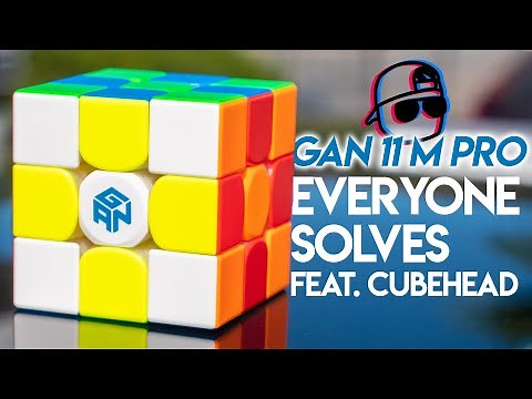 GAN 11 M Pro | Everyone Solves Feat. Cubehead