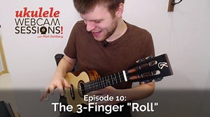 In this episode of Webcam Sessions, Matt Dahlberg teaches you his method of performing the 3-Finger Roll technique. | Ukulele Underground