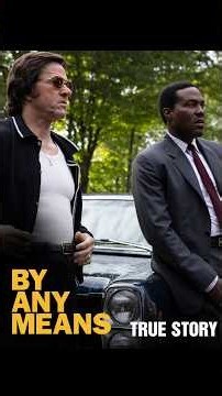 The Unbelievable True Story Behind By Any Means (2026 Movie) – Yahya Abdul-Mateen II, Mark Wahlberg