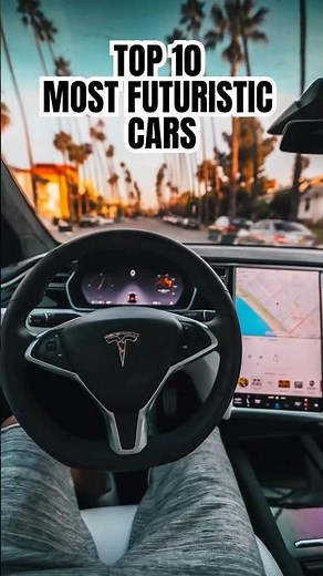 Top 10 Most Futuristic Cars in the World 🚗✨
