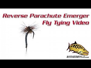 Reverse Parachute Emerger Fly Tying Video Instructions