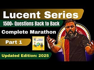 PART 1: LUCENT COMPLETE REVISION- ONLY BEST QUESTIONS- ALL EXAM SPECIAL | VARUN AWASTHI